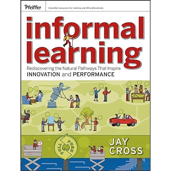 Informal Learning, Jay Cross