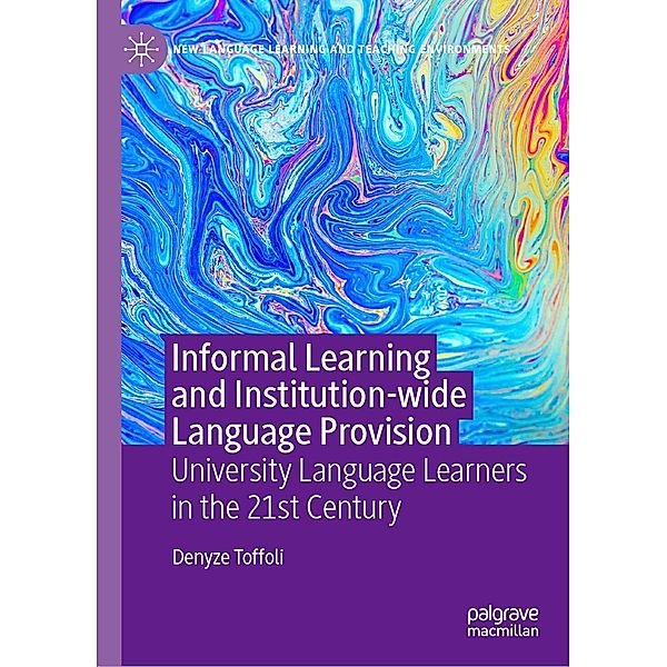 Informal Learning and Institution-wide Language Provision / New Language Learning and Teaching Environments, Denyze Toffoli
