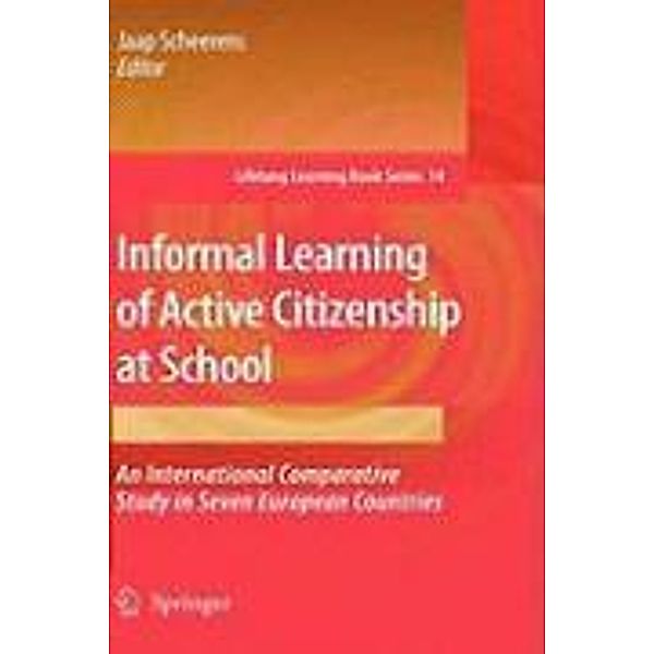 Informal Learning of Active Citizenship at School / Lifelong Learning Book Series Bd.14