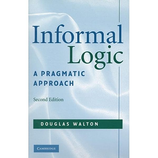 Informal Logic, Douglas Walton