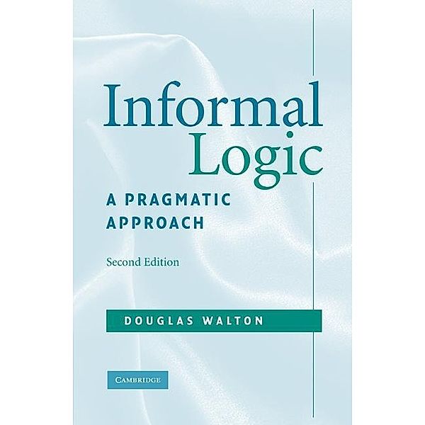 Informal Logic, Douglas Walton