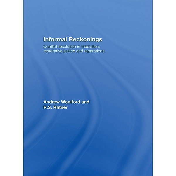 Informal Reckonings, Andrew Woolford, R. S. Ratner