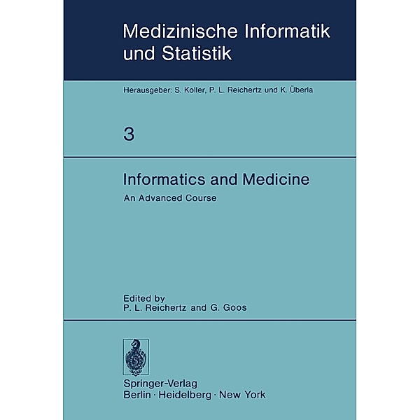 Informatics and Medicine / Medizinische Informatik, Biometrie und Epidemiologie Bd.3