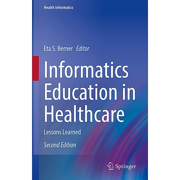 Informatics Education in Healthcare