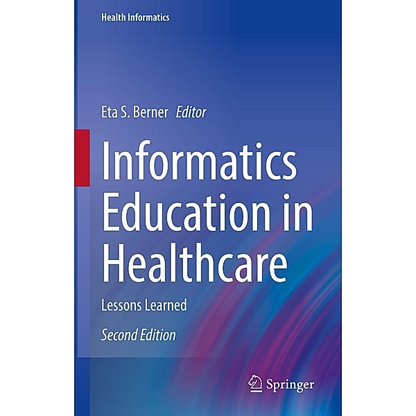 Informatics Education in Healthcare / Health Informatics