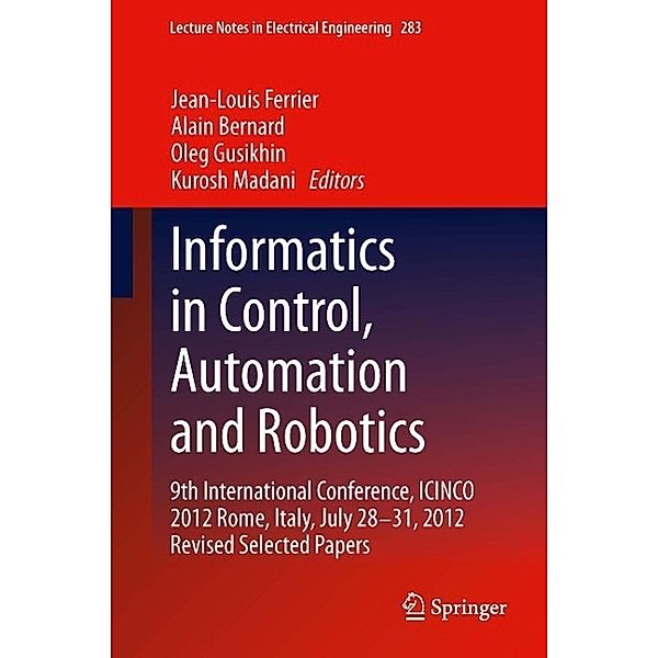 Informatics in Control, Automation and Robotics / Lecture Notes in Electrical Engineering Bd.283