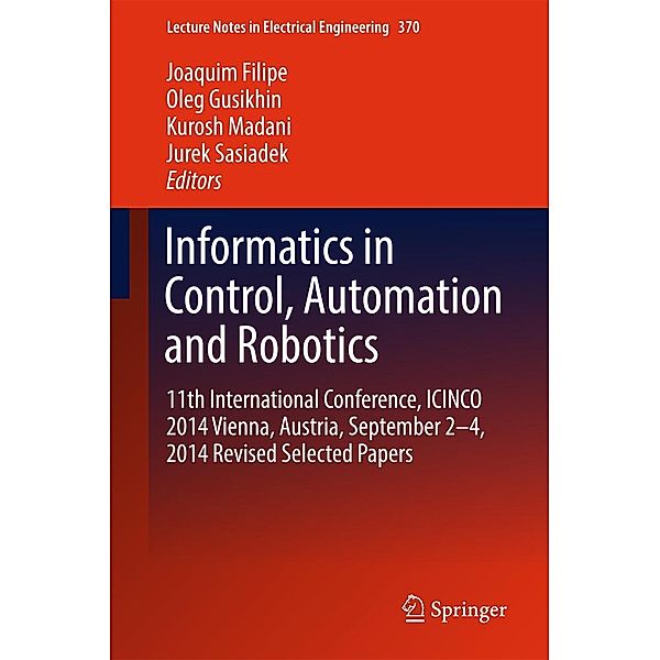 Informatics in Control, Automation and Robotics / Lecture Notes in Electrical Engineering Bd.370
