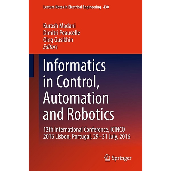 Informatics in Control, Automation and Robotics / Lecture Notes in Electrical Engineering Bd.430