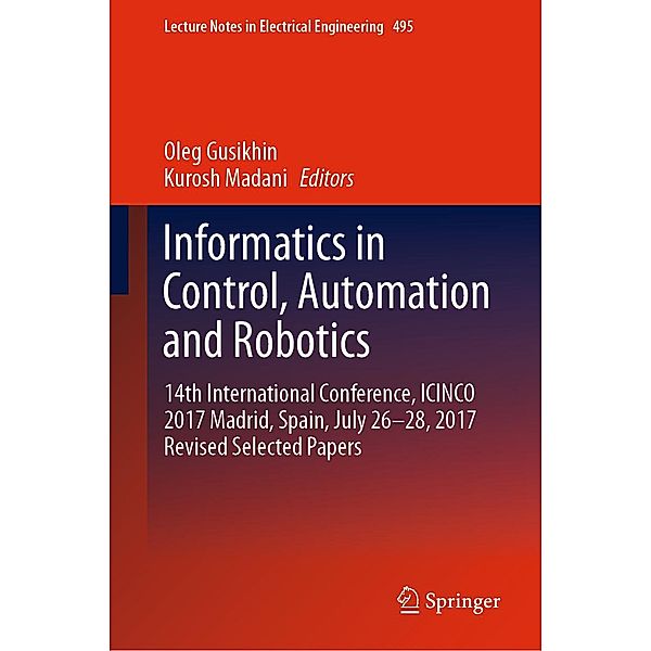 Informatics in Control, Automation and Robotics / Lecture Notes in Electrical Engineering Bd.495