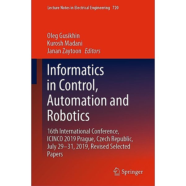 Informatics in Control, Automation and Robotics / Lecture Notes in Electrical Engineering Bd.720