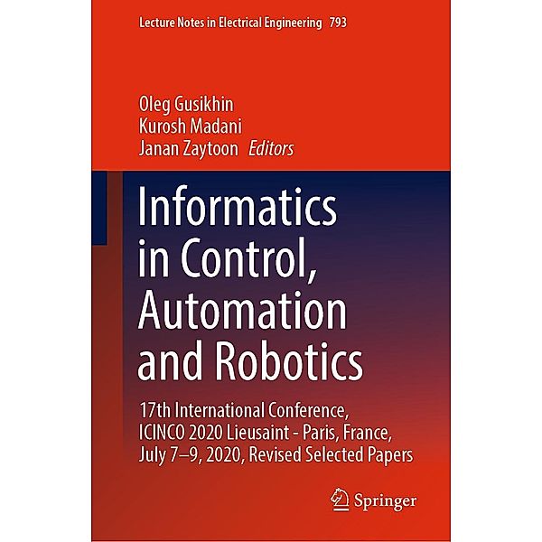 Informatics in Control, Automation and Robotics / Lecture Notes in Electrical Engineering Bd.793