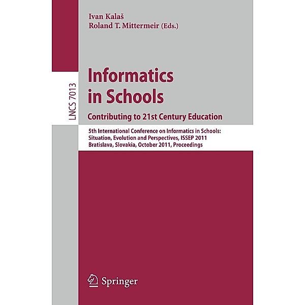 Informatics in Schools: Contributing to 21st Century Educati