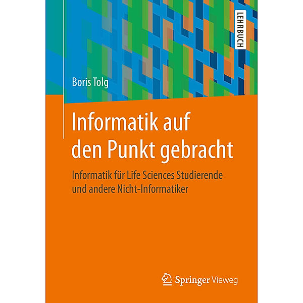 Informatik auf den Punkt gebracht, Boris Tolg