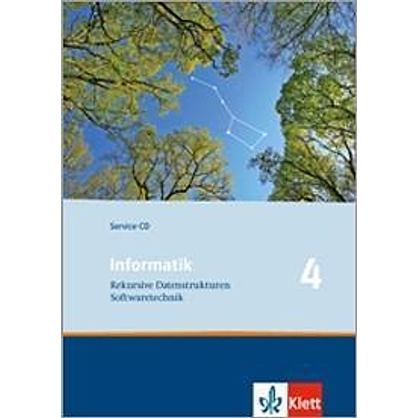 Informatik, Ausgabe Bayern: 5 Informatik 4. Rekursive Datenstrukturen, Softwaretechnik. Ausgabe Oberstufe