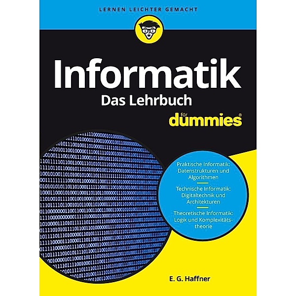 Informatik für Dummies. Das Lehrbuch / für Dummies, E. -G. Haffner