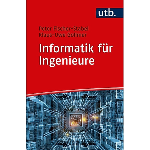 Informatik für Ingenieure, Peter Fischer-Stabel, Klaus-Uwe Gollmer