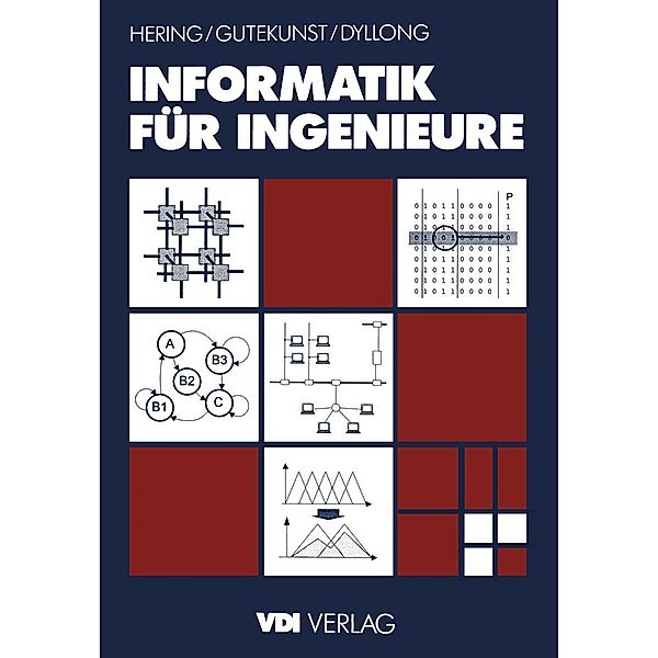 Informatik für Ingenieure / VDI-Buch, Ekbert Hering, Ulrich Dyllong, Jürgen Gutekunst