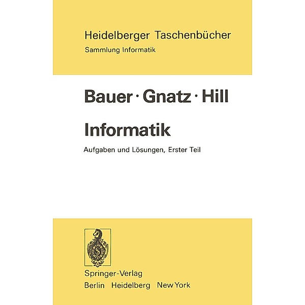 Informatik / Heidelberger Taschenbücher Bd.159, F. L. Bauer, R. Gnatz, U. Hill