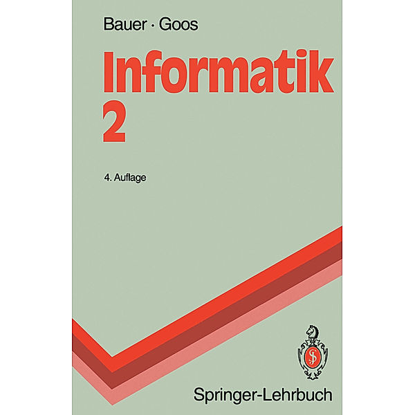 Informatik.Tl.2, Friedrich L. Bauer, Gerhard Goos