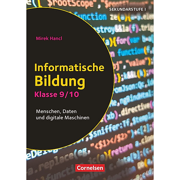 Informatik unterrichten - Klasse 9/10, Mirek Hancl