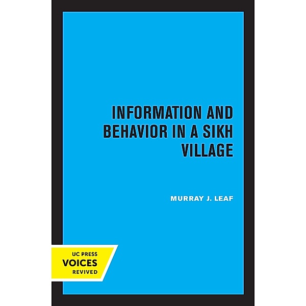 Information and Behavior in a Sikh Village, Murray J. Leaf