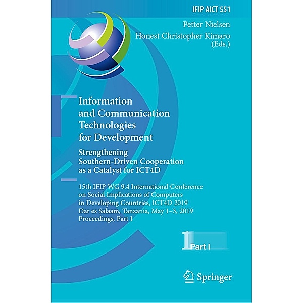 Information and Communication Technologies for Development. Strengthening Southern-Driven Cooperation as a Catalyst for ICT4D / IFIP Advances in Information and Communication Technology Bd.551