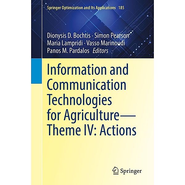 Information and Communication Technologies for Agriculture-Theme IV: Actions / Springer Optimization and Its Applications Bd.185