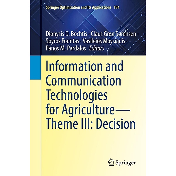 Information and Communication Technologies for Agriculture-Theme III: Decision / Springer Optimization and Its Applications Bd.184