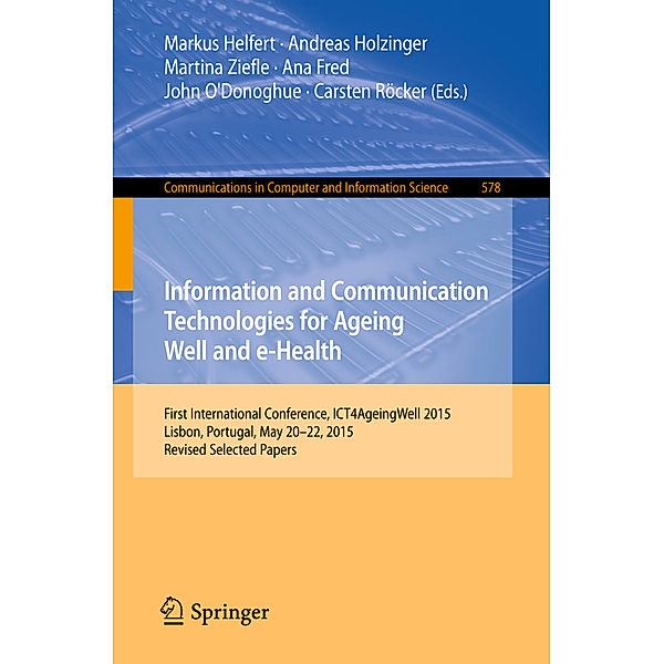 Information and Communication Technologies for Ageing Well and e-Health