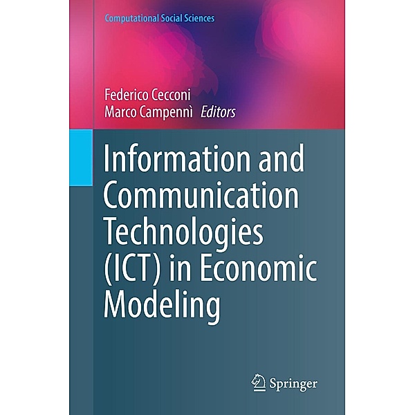 Information and Communication Technologies (ICT) in Economic Modeling / Computational Social Sciences