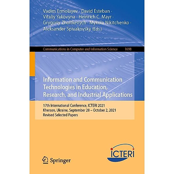 Information and Communication Technologies in Education, Research, and Industrial Applications / Communications in Computer and Information Science Bd.1698