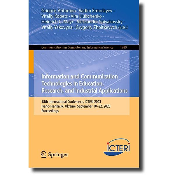 Information and Communication Technologies in Education, Research, and Industrial Applications / Communications in Computer and Information Science Bd.1980