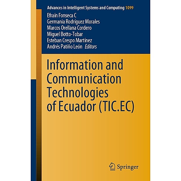 Information and Communication Technologies of Ecuador (TIC.EC) / Advances in Intelligent Systems and Computing Bd.1099