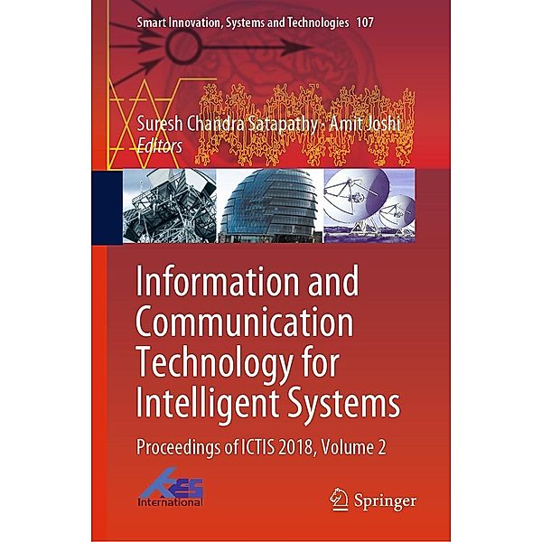 Information and Communication Technology for Intelligent Systems / Smart Innovation, Systems and Technologies Bd.107