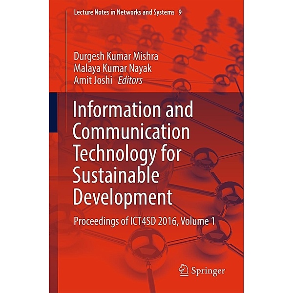 Information and Communication Technology for Sustainable Development / Lecture Notes in Networks and Systems Bd.9