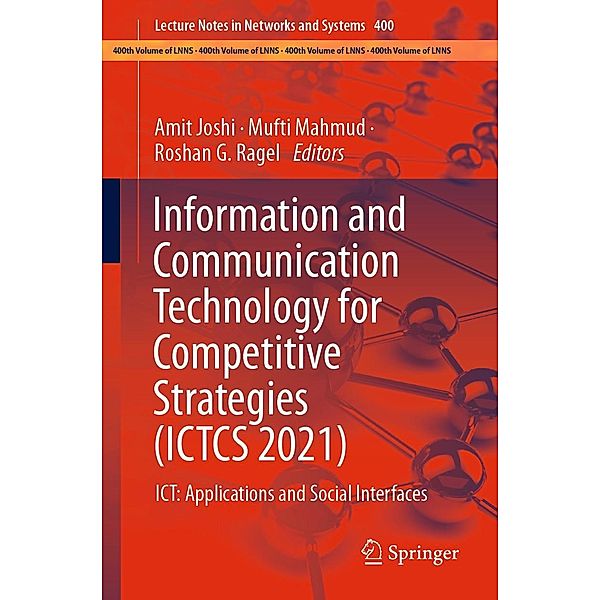 Information and Communication Technology for Competitive Strategies (ICTCS 2021) / Lecture Notes in Networks and Systems Bd.400