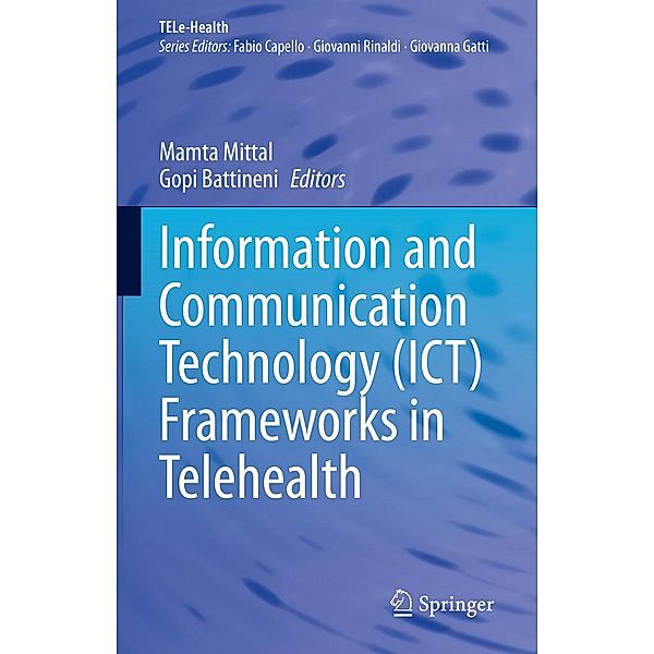 Information and Communication Technology (ICT) Frameworks in Telehealth / TELe-Health