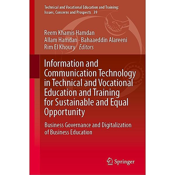 Information and Communication Technology in Technical and Vocational Education and Training for Sustainable and Equal Opportunity / Technical and Vocational Education and Training: Issues, Concerns and Prospects Bd.39