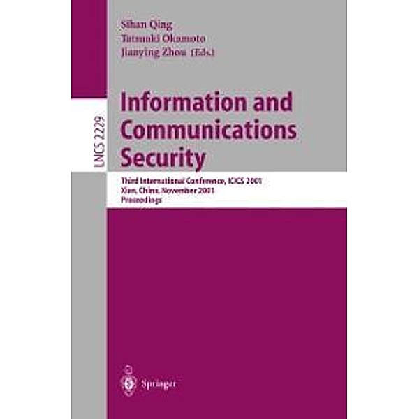 Information and Communications Security / Lecture Notes in Computer Science Bd.2229