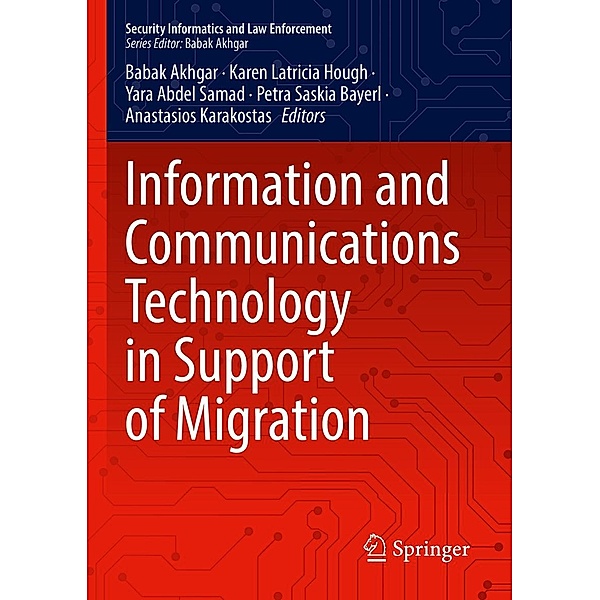 Information and Communications Technology in Support of Migration / Security Informatics and Law Enforcement