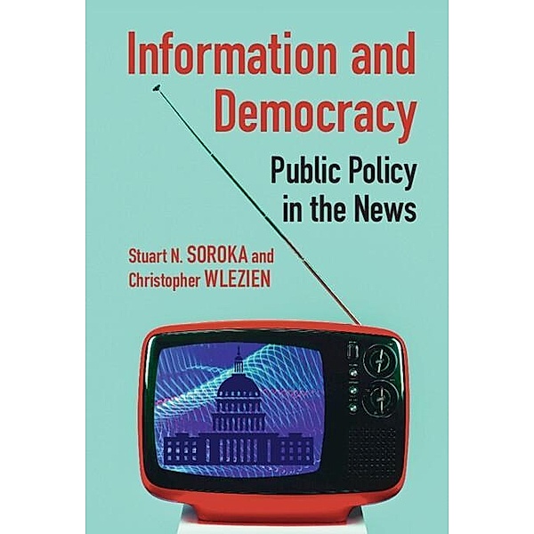 Information and Democracy / Communication, Society and Politics, Stuart N. Soroka