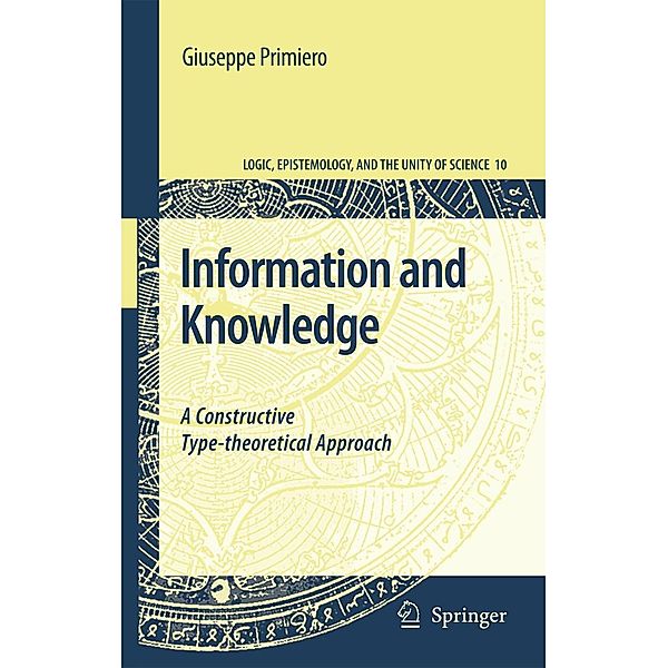 Information and Knowledge: A Constructive Type-Theoretical Approach, Giuseppe Primiero