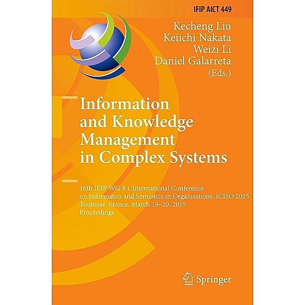 Information and Knowledge Management in Complex Systems / IFIP Advances in Information and Communication Technology Bd.449