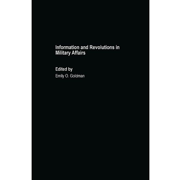 Information and Revolutions in Military Affairs