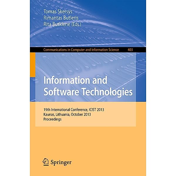 Information and Software Technologies / Communications in Computer and Information Science Bd.403