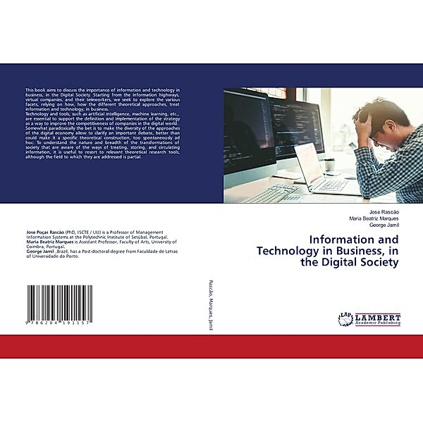 Information and Technology in Business, in the Digital Society, Jose Rascão, Maria Beatriz Marques, George Jamil