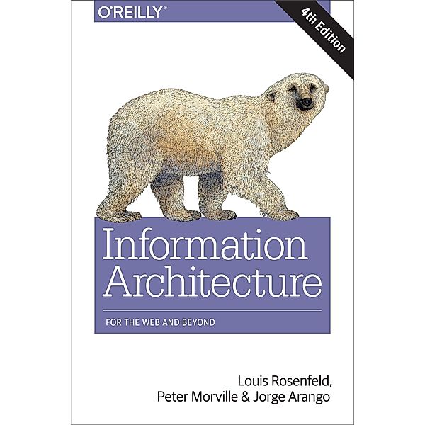 Information Architecture, Louis Rosenfeld
