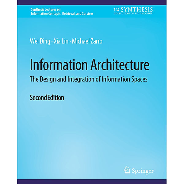 Information Architecture, Wei Ding, Xia Lin, Michael Zarro