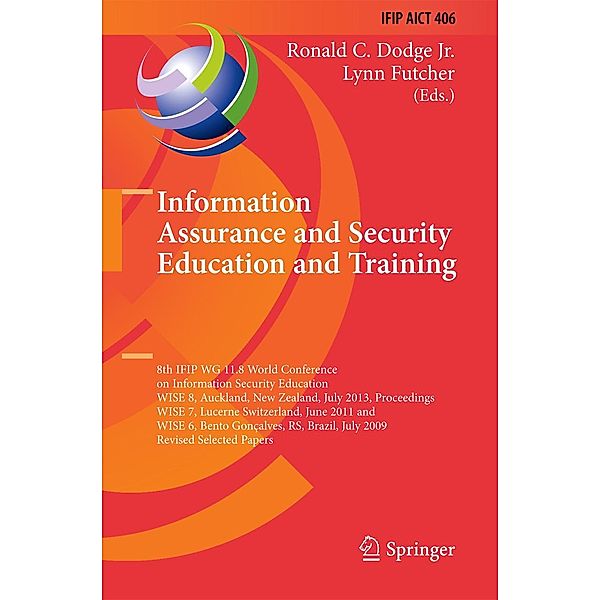Information Assurance and Security Education and Training / IFIP Advances in Information and Communication Technology Bd.406