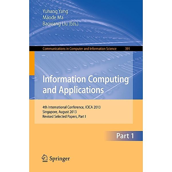 Information Computing and Applications / Communications in Computer and Information Science Bd.391